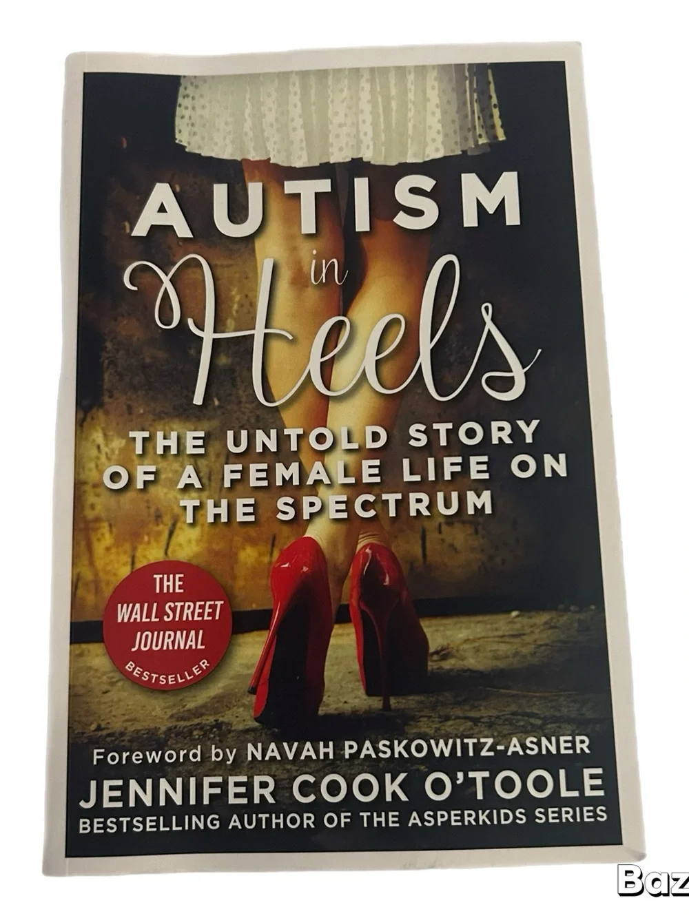 Autism in Heels by Jennifer Cook O’Toole - Paperback
